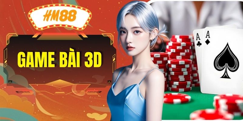 Game Bài 3D