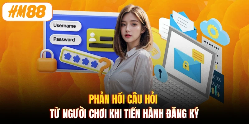 Phản hồi câu hỏi từ người chơi khi tiến hành đăng ký
