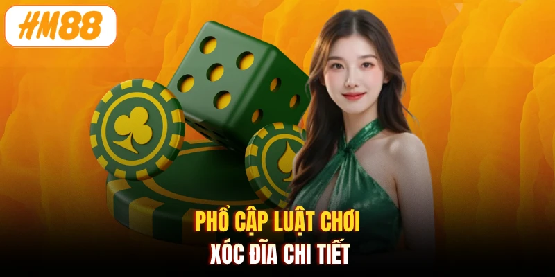 Phổ cập luật chơi Xóc Đĩa chi tiết